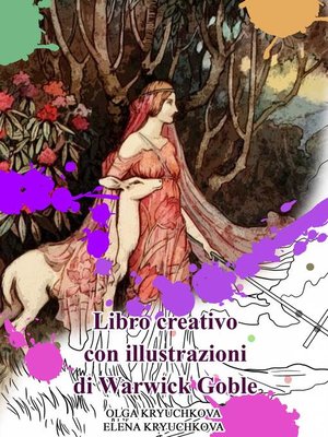 cover image of Libro creativo con illustrazioni di Warwick Goble